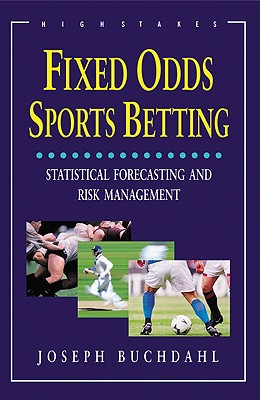 Fixed Odds Sports Betting: Statistical Forecasting and Risk Management Cover Image