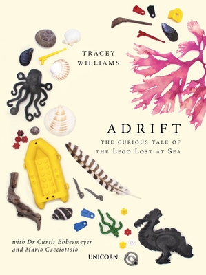 Adrift: The Curious Tale of the Lego Lost at Sea Cover Image