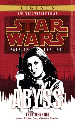 Abyss: Star Wars Legends (Fate of the Jedi) (Star Wars: Fate of the Jedi - Legends #3)