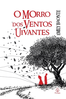 O Morro dos Ventos Uivantes By Emily Brontë Cover Image