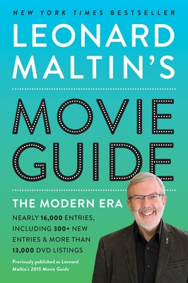 Leonard Maltin's Movie Guide: The Modern Era, Previously Published as Leonard Maltin's 2015 Movie Guide Cover Image