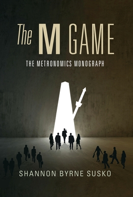 The M Game: The Metronomics Monograph Cover Image