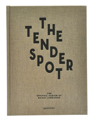 The Tender Spot: The Graphic Design of Mario Lombardo Cover Image