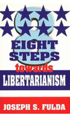 Eight Steps Towards Libertarianism Cover Image