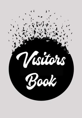 visitors book: visitors register book, visitor log book, Visitor Sign In Sheets, Visitor Register Book, log book for visitors to sign Cover Image
