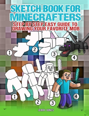 Sketch Book for Minecrafters: Sketchbook for Kids and How to Draw  Minecraft, Step by Step Guide to Drawing Minecraft with Blank Sketchbook  Pages (Large Print / Paperback)