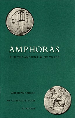 Amphoras and the Ancient Wine Trade (Agora Picture Book #6) Cover Image