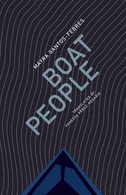 Boat People By Mayra Santos-Febres, Vanessa Perez-Rosario (Translator) Cover Image
