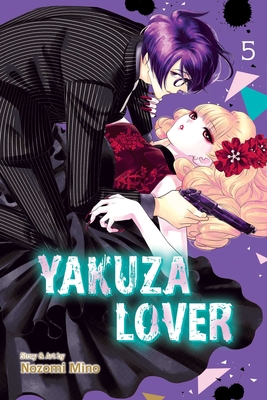 Yakuza Lover, Vol. 5 By Nozomi Mino Cover Image