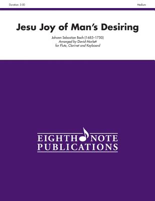 Jesu Joy of Man's Desiring: Score & Parts (Eighth Note Publications) Cover Image