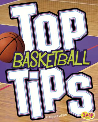Top Basketball Tips (Top Sports Tips) Cover Image