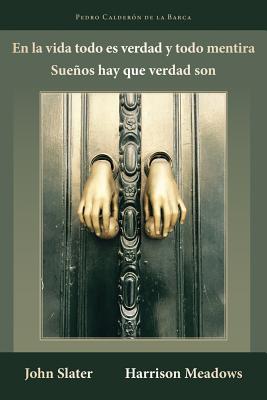 En la vida todo es verdad y todo mentira: Sueños hay que verdad son (Cervantes & Co. #78) Cover Image