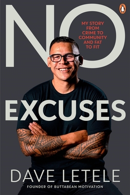 No Excuses: My Story: From crime to community and fat to fit Cover Image