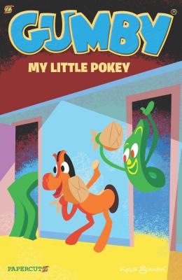 Gumby Graphic Novel Vol. 3: My Little Pokey By Jeff Whitman, Jolyon Yates (Illustrator) Cover Image