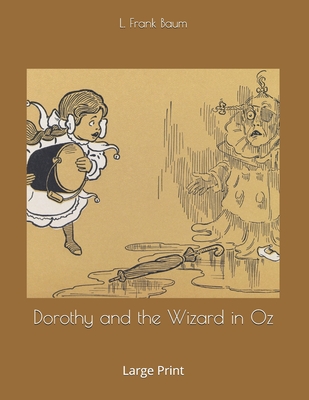 Dorothy and the Wizard in Oz