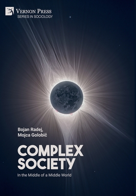 Complex Society: In the Middle of a Middle World Cover Image