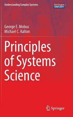 Principles of Systems Science (Understanding Complex Systems) Cover Image