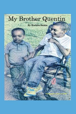 My Brother Quentin By Rachita Denise Cover Image