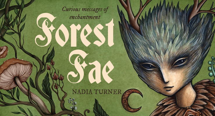 Forest Fae Messages: Curious messages of enchantment (40 Full-Color Cards) (Mini Inspiration Cards) By Nadia Turner Cover Image