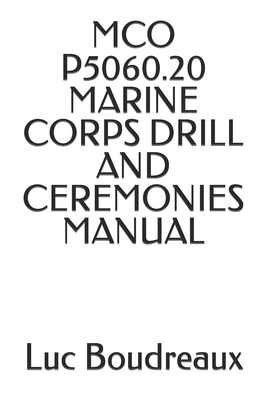 McO P5060.20 Marine Corps Drill and Ceremonies Manual Cover Image