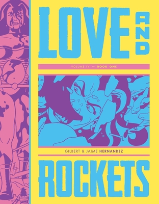 Love and Rockets Vol. IV Book One