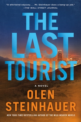 The Last Tourist: A Novel (Milo Weaver #4)