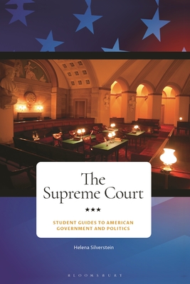 The Supreme Court (Student Guides to American Government and Politics)