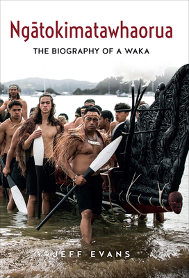 Ngatokimatawhaorua: The biography of a waka Cover Image