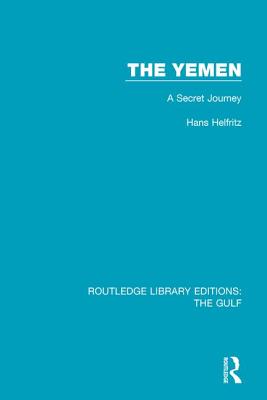The Yemen: A Secret Journey Cover Image