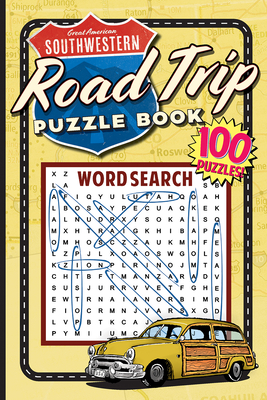 Great Southwestern Road Trip Puzzle Book (Great American Puzzle Books)