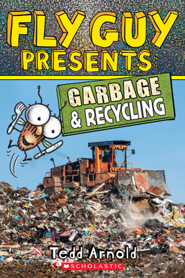 Fly Guy Presents: Garbage and Recycling (Scholastic Reader, Level 2) Cover Image