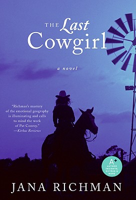 The Last Cowgirl: A Novel By Jana Richman Cover Image