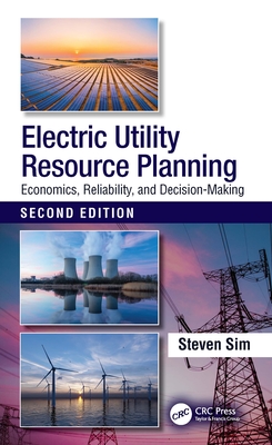 Electric Utility Resource Planning: Economics, Reliability, and Decision-Making Cover Image