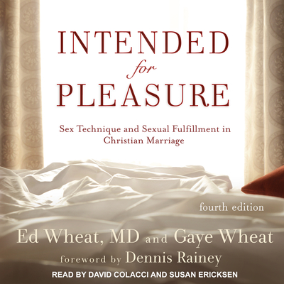 Intended for Pleasure: Sex Technique and Sexual Fulfillment in Christian Marriage Cover Image