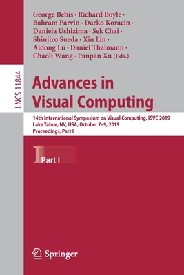 Advances in Visual Computing: 14th International Symposium on Visual Computing, Isvc 2019, Lake Tahoe, Nv, Usa, October 7-9, 2019, Proceedings, Part (Lecture Notes in Computer Science #1184) Cover Image