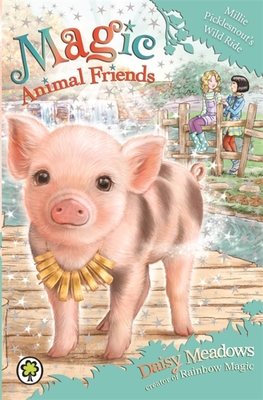 Magic Animal Friends: Millie Picklesnout's Wild Ride: Book 19 (Paperback) |  Hooked