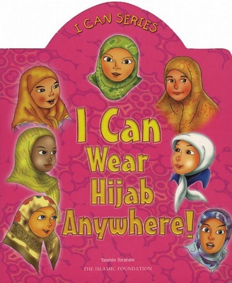 I Can Wear Hijab Anywhere! (I Can (Islamic Foundation)) Cover Image