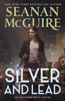 Cover for Silver and Lead (October Daye #19)
