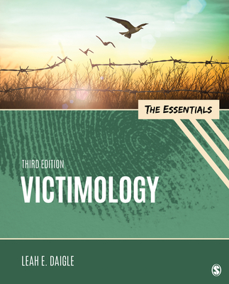 Victimology: The Essentials By Leah E. Daigle Cover Image