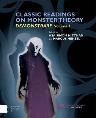 Classic Readings on Monster Theory (ARC Reference)