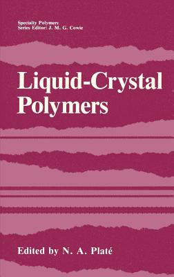 Liquid-Crystal Polymers (Specialty Polymers)