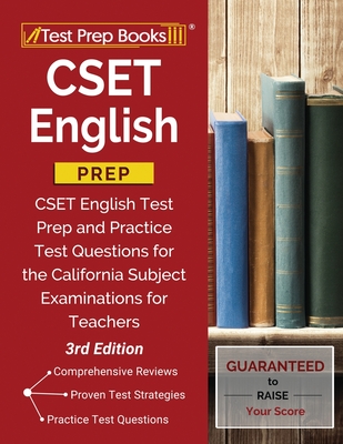 CSET English Prep: CSET English Test Prep and Practice Test Questions for the California Subject Examinations for Teachers [3rd Edition] By Test Prep Books Cover Image