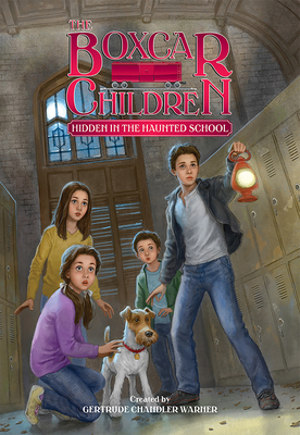 Hidden in the Haunted School (The Boxcar Children Mysteries #144)