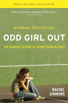 Odd Girl Out, Revised And Updated: The Hidden Culture of Aggression in Girls Cover Image