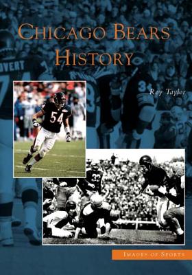 Chicago Bears History (Images of Sports)