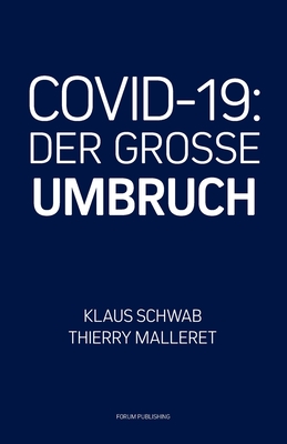Covid-19: Der Grosse Umbruch By Thierry Malleret, Klaus Schwab Cover Image