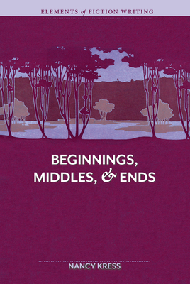 Elements of Fiction Writing - Beginnings, Middles & Ends Cover Image