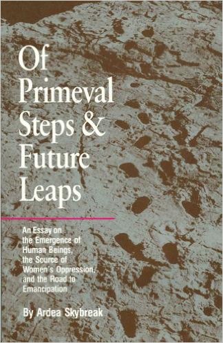 Of Primeval Steps and Future Leaps By Ardea Skybreak Cover Image