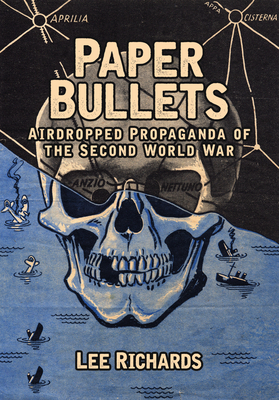 Paper Bullets: Airdropped Propaganda of the Second World War Cover Image