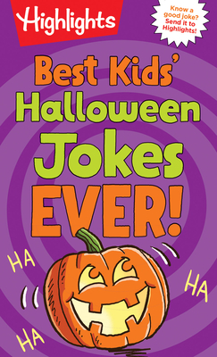 Best Kids' Halloween Jokes Ever! (Highlights Joke Books) Cover Image